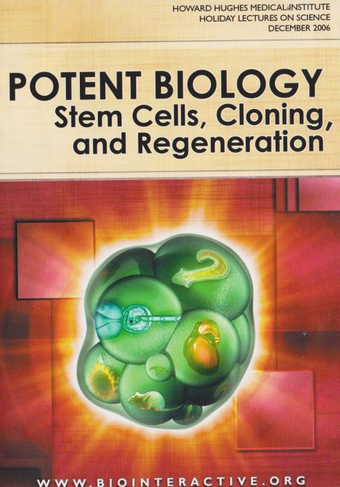 Potent Biology: Stem Cells, Cloning And Regeneration