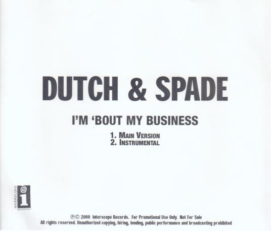 Dutch & Spade: I'm 'Bout My Business Promo