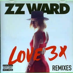 ZZ Ward: Love 3X Remixes Promo w/ Artwork