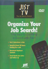 Organize Your Job Search! The Key To Getting A Good Job Fast