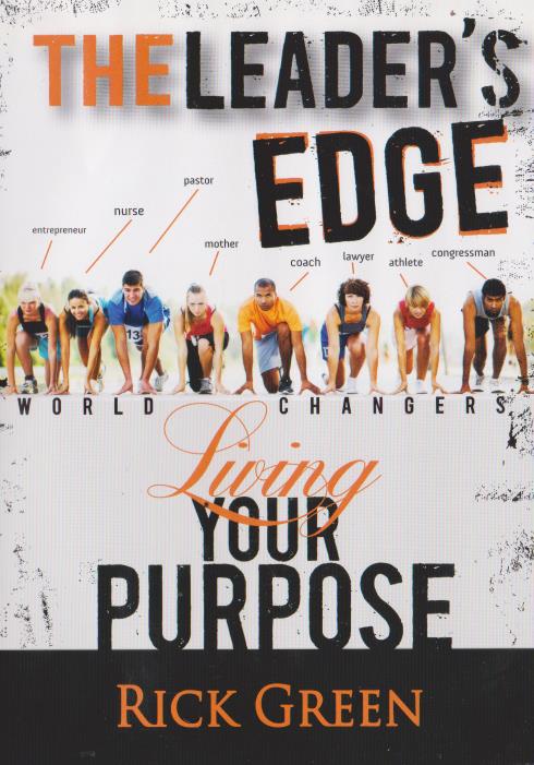 The Leader's Edge: Living Your Purpose - NeverDieMedia