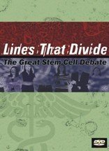 Lines That Divide: The Great Stem Cell Debate