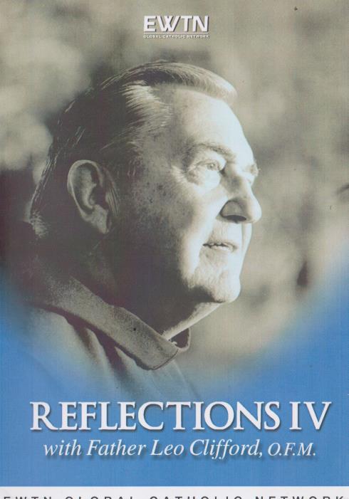 Reflections With Father Leo Clifford 4