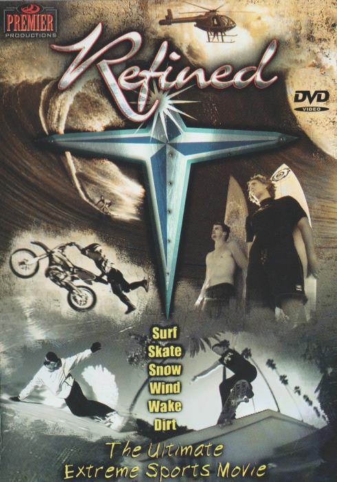 Refined: The Ultimate Extreme Sports Movie