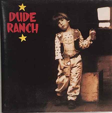 Dude Ranch w/ Artwork