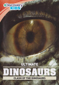 Ultimate Dinosaurs: Clash Of The Dinosaurs