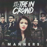 We Are The In Crowd: Manners Promo w/ Artwork