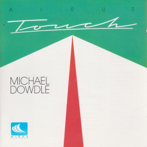 Michael Dowdle: Touch