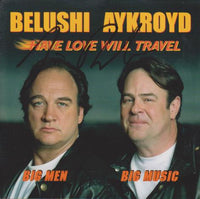 Belushi & Aykroyd: Have Love Will Travel Signed (Jim Belushi)