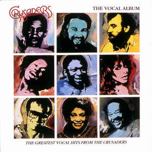 The Crusaders: The Vocal Album