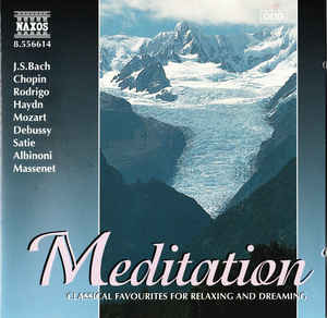 Meditation: Classical Favourites For Relaxing And Dreaming