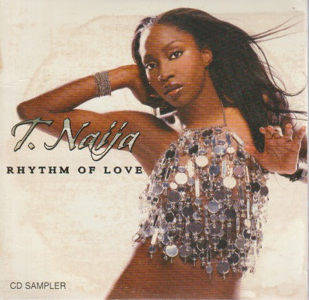 T. Naija: Rhythm Of Love CD Sampler Promo w/ Artwork