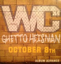 WC: Ghetto Heisman Advance Promo w/ Artwork