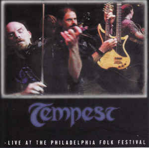 Tempest: Live At The Philadelphia Folk Festival