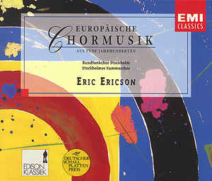 Europaische Chormusik Aus Funf Jahrhunderten: Eric Ericson 3-Disc Set w/ Booklet & Artwork