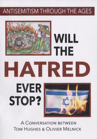 Will The Hatred Ever Stop: Antisemitism Through The Ages