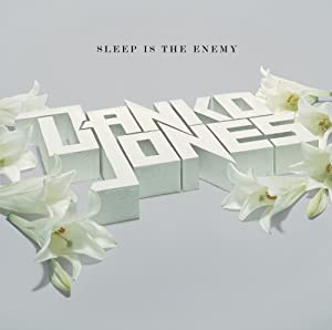 Danko Jones: Sleep Is The Enemy w/ Artwork