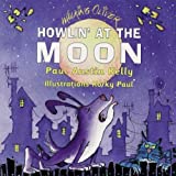 Paul Austin Kelly: Howlin' At The Moon w/ Artwork