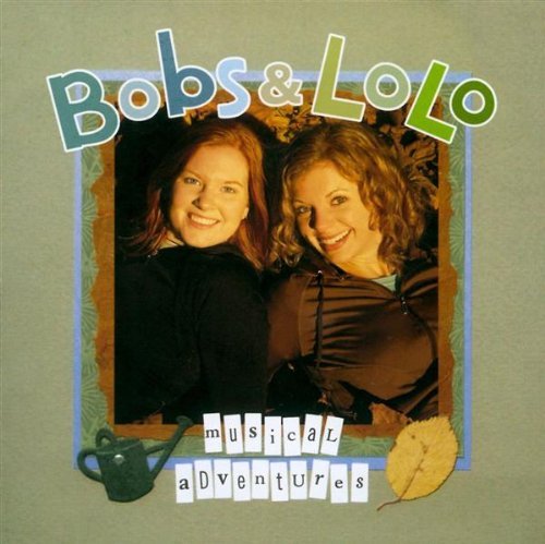 Bobs & LoLo: Musical Adventures w/ Artwork