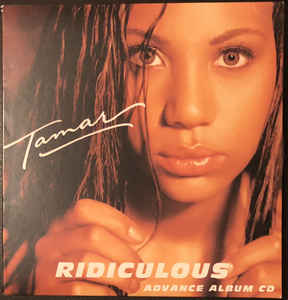 Tamar: Ridiculous  DRM3P-5255 Advance Album Promo w/ Artwork