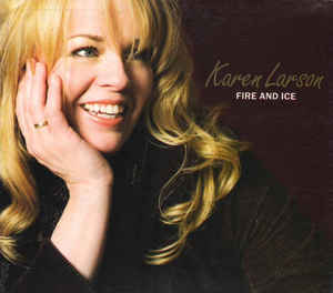 Karen Larson: Fire & Ice w/ Artwork