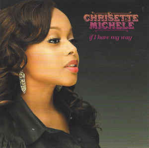 Chrisette Michele: If I Have My Way Promo