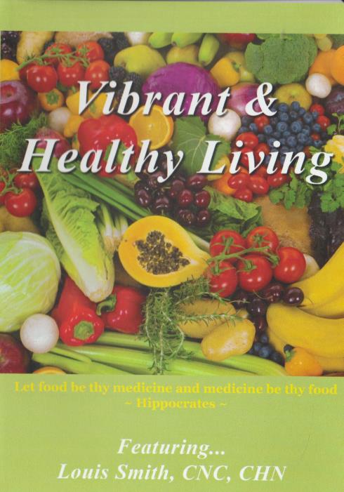 Vibrant & Healthy Living Featuring Louis Smith