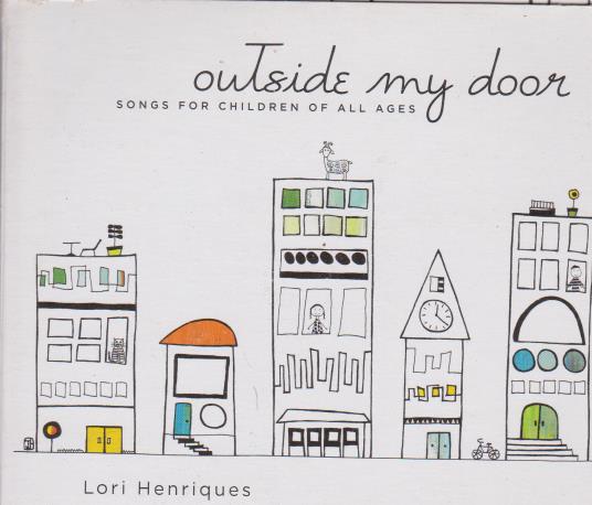 Lori Henriques: Outside My Door