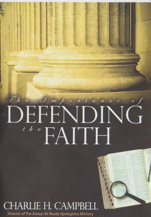 The Importance Of Defending The Faith