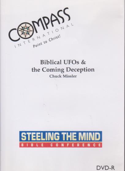 Steeling The Mind Bible Conference: Biblical UFOs & The Coming Deception