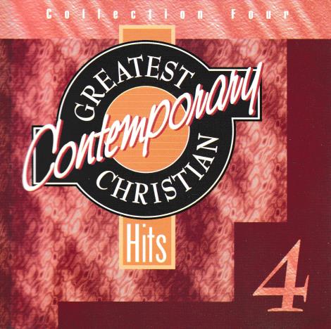 Greatest Christian Contemporary Hits 4