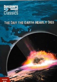 The Day The Earth Nearly Died: Prehistory 04