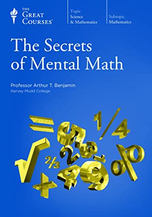 The Secrets Of Mental Math