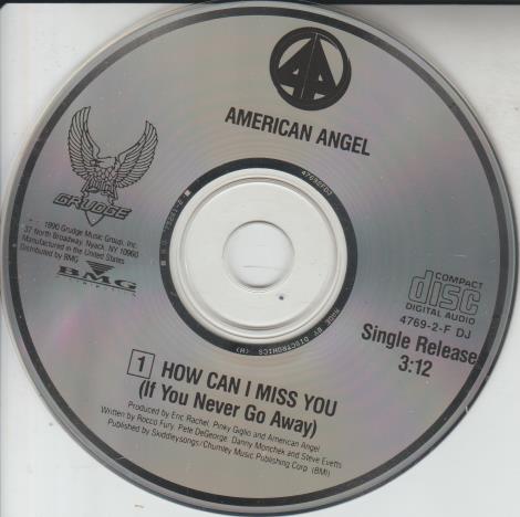 American Angel: How Can I Miss You (If You Never Go Away) w/ No Artwork