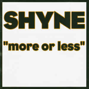 Shyne: More Or Less Promo w/ Artwork