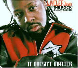 Wyclef Jean: It Doesn't Matter Promo w/ Artwork