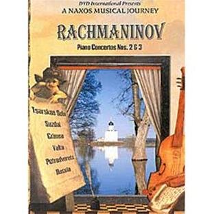 Rachmaninov: Piano Concertos Nos. 2 & 3: A Naxos Musical Journey