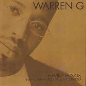 Warren G: Havin' Things Promo w/ Artwork