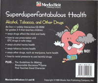 Superduperfantabulous Health: Alcohol, Tobacco, & Other Drugs