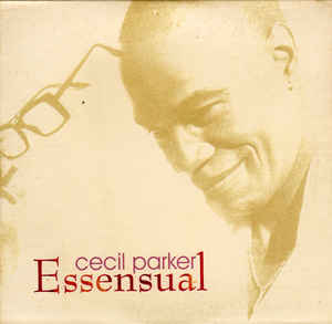 Cecil Parker: Essensual w/ Artwork