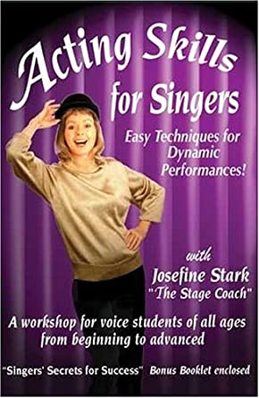 Acting Skills For Singers: Easy Techniques For Dynamic Performances! 2-Disc Set