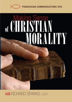 Making Sense Of Christian Morality With Richard Sparks