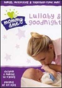 Mommy & Me: Lullaby & Goodnight