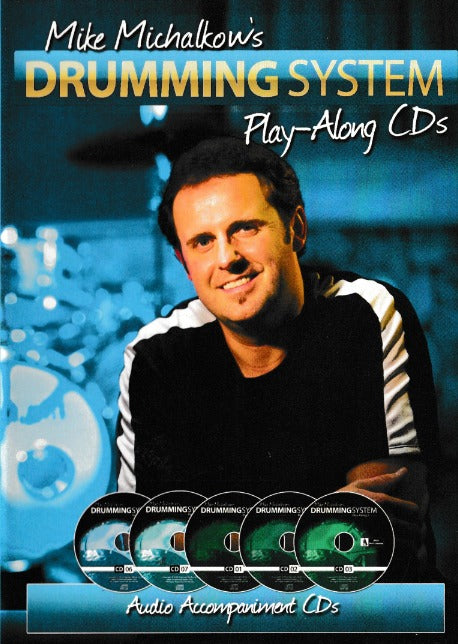 Mike Michalkow's Drumming System: Play-Along CDs CD 6-7 Without Metronome & CD 1-3 With Metronome