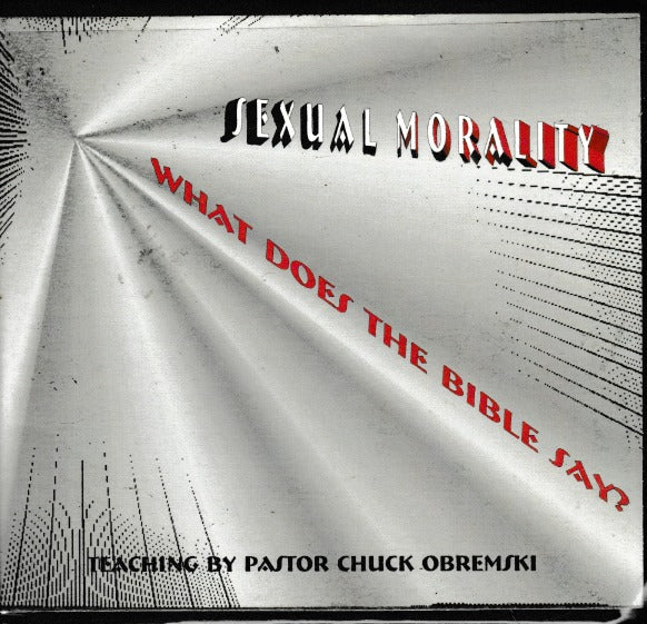 Sexual Morality What Does The Bible Say Neverdiemedia