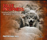 False Prophets: Ravenous Wolves In Sheep's Clothing