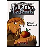 Greatest American Tall Tales & Legends: Johnny Appleseed