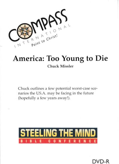 Steeling The Mind Bible Conference: America: Too Young To Die