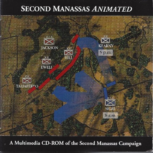 Second Manassas Animated: A Multimedia CD-ROM Of The Second Manassas Campaign