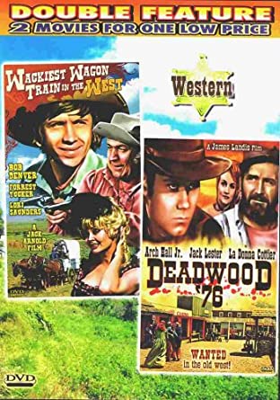 Wackiest Wagon Train In The West / Deadwood '76